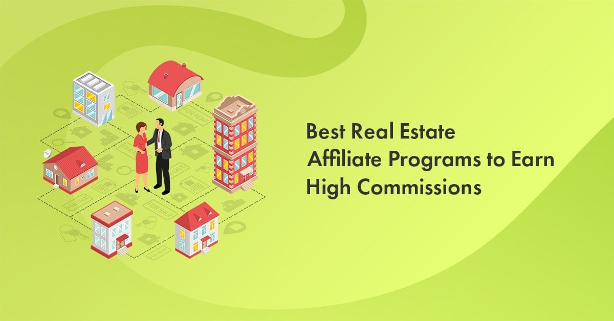 8 Best Real Estate Affiliate Programs in 2026 (Top Picks)