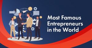 24 Most Famous Entrepreneurs in the World (2026 Updated List)