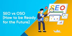 SEO vs OSO (2026): Key Differences, Benefits, And More
