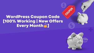 WordPress.com Coupon Code 2026 June [Up to 69% OFF + Additional 30% OFF]