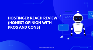 Hostinger Reach Review: Currently Using it (Here’s My Take With Pros and Cons)