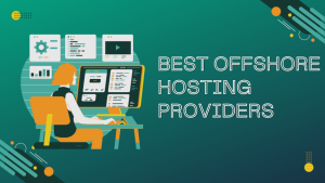 5 Best Offshore Web Hosting Providers for Anonymity & Privacy Control [2026 List]