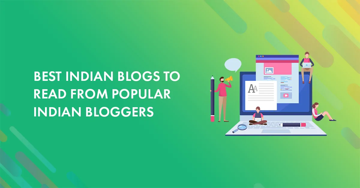 15 Best Indian Blogs to Read & Follow in 2026 [Updated List]