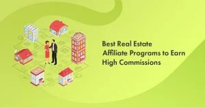 8 Best Real Estate Affiliate Programs in 2026 (Top Picks)