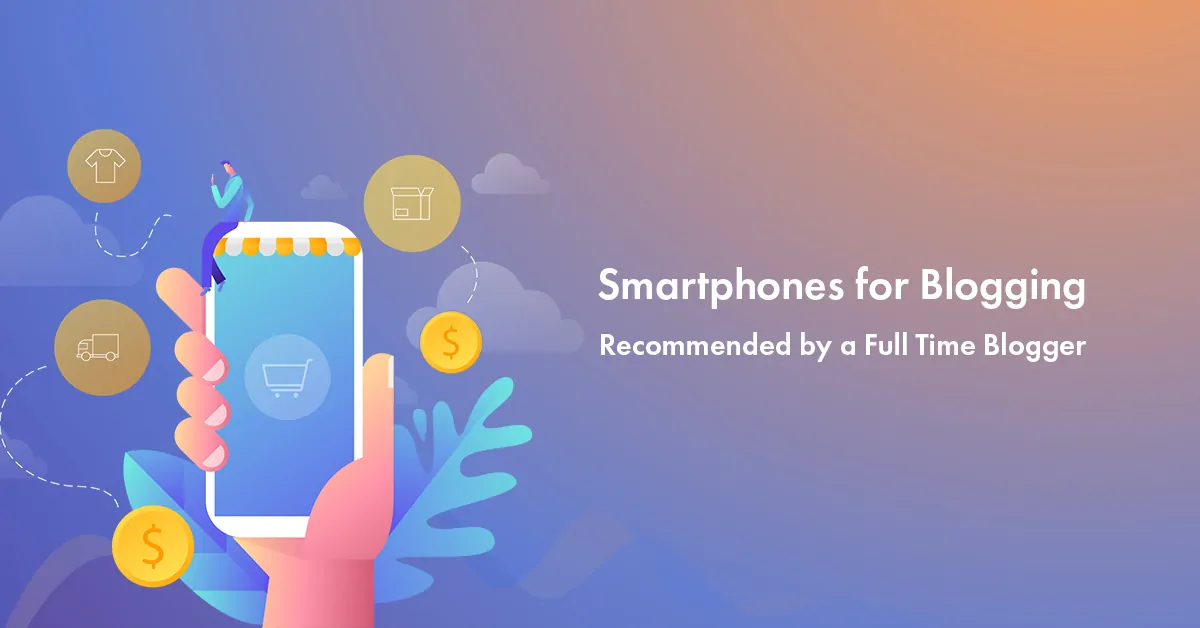 smartphones for blogging