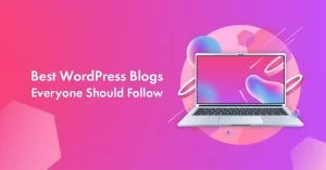 14 Best WordPress Blogs and Websites to Follow in 2026