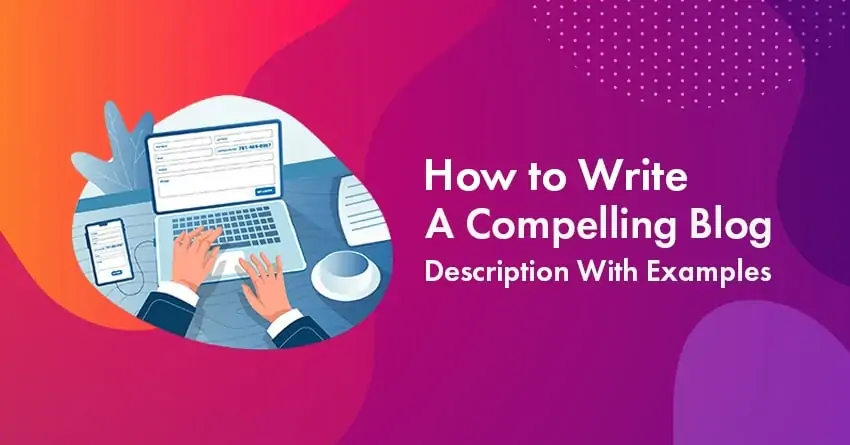 Blog Description: What It Is & How to Write One That Gets Clicks [2026]