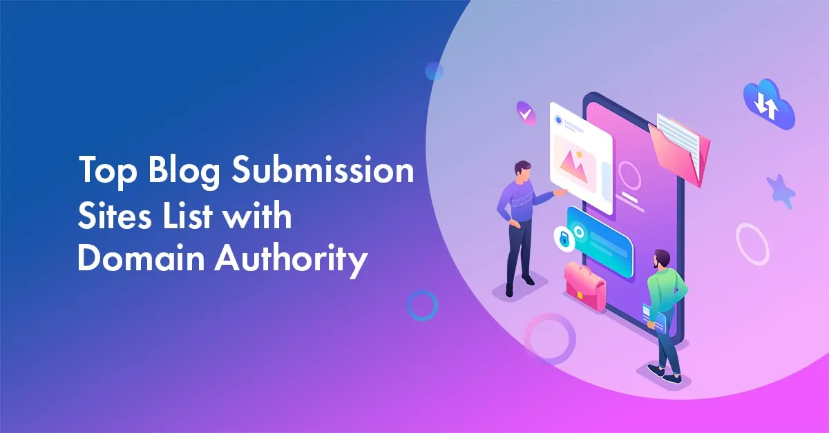 31 Best Blog Submission Sites In 2026 (Download Free List)