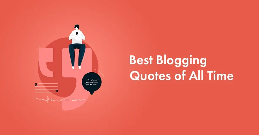50 Best Blogging Quotes to Inspire You in 2026 (With Takeaways)