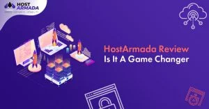 HostArmada Review 2026: Sharing Our Honest Experience