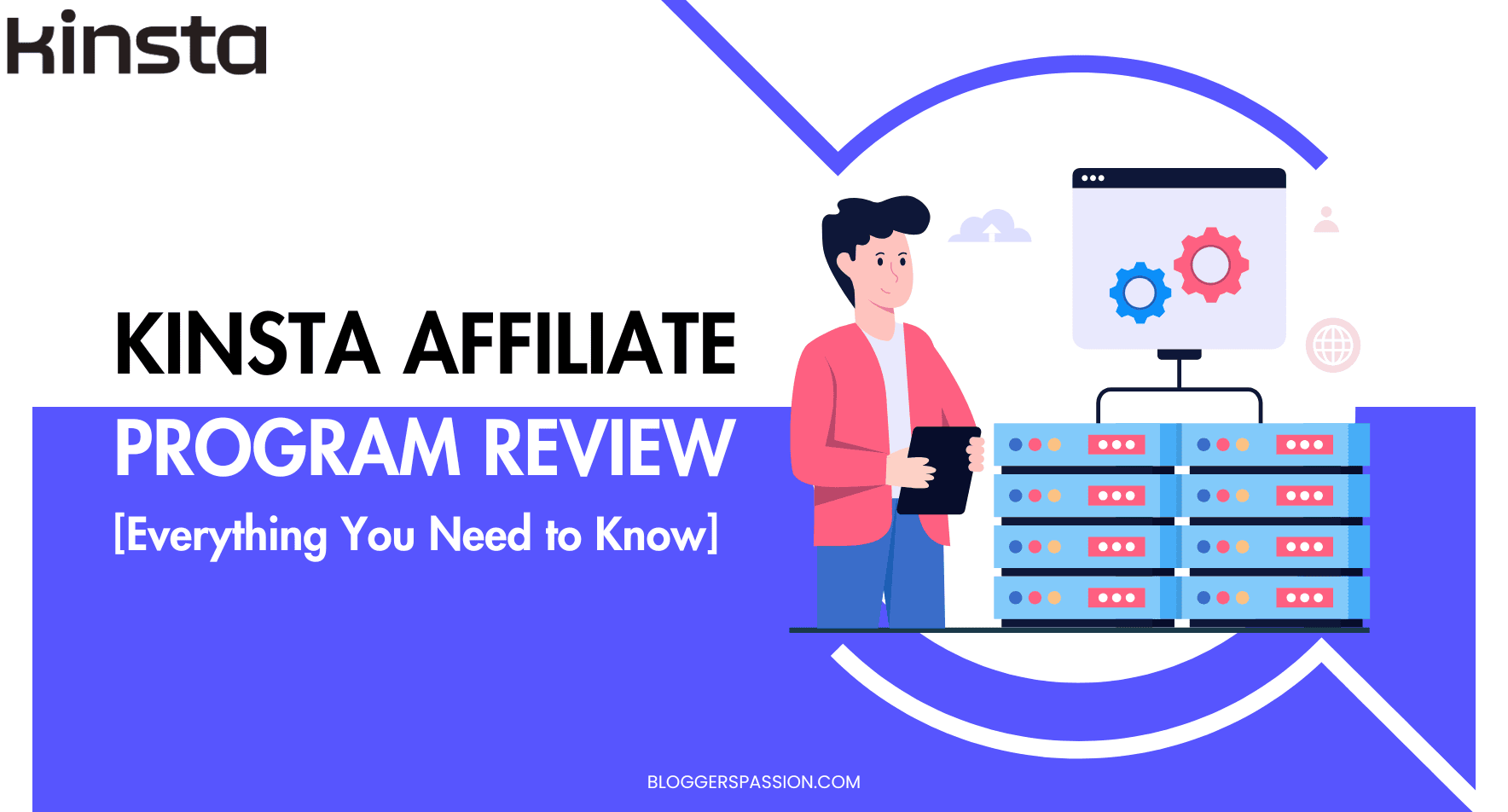 Kinsta Affiliate Program Review 2026: Earning, Scope & More