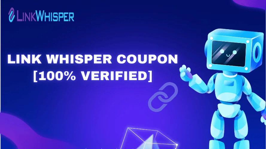 Link Whisper Discount Code 2026: Get Up to 90% OFF + $15 Extra Discount [Verified]
