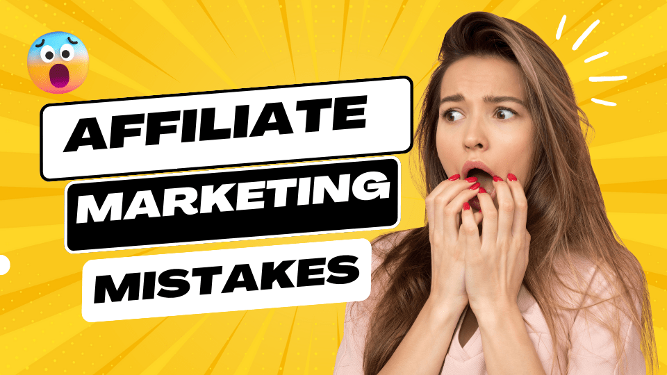 10 Affiliate Marketing Mistakes to Avoid [2026 Pro Tips]