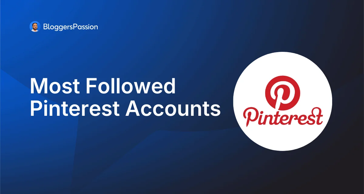 40 Most Followed Pinterest Accounts in 2026 (Updated List)