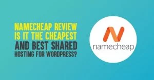 Namecheap Hosting Review 2026: Is It The Cheapest & Best Shared Hosting?