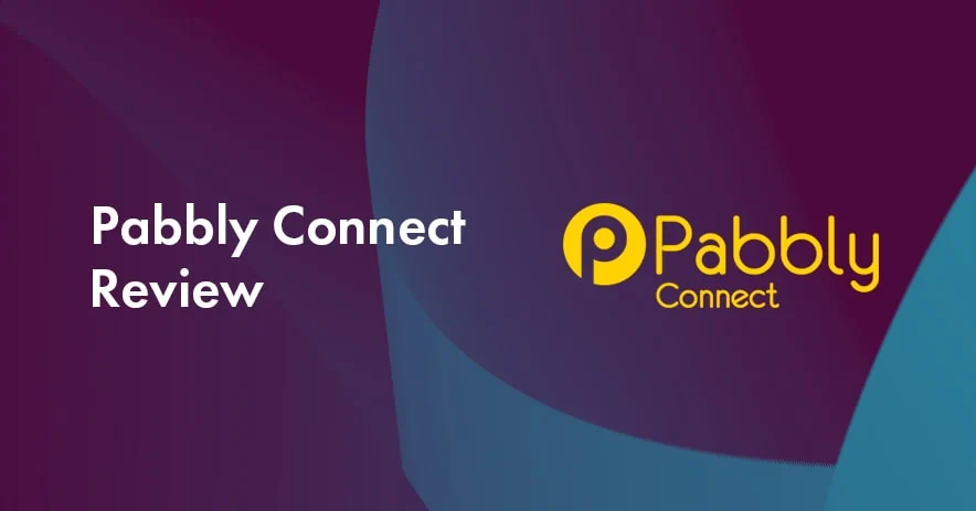 Pabbly Connect Review 2026: Is it Safe & Better than Others?