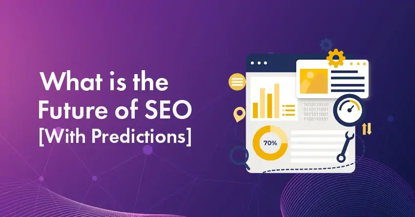 The Future of SEO Is Changing: 6 Predictions You Can’t Ignore In 2026