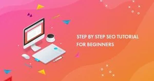 SEO Tutorial for Beginners: Step-by-Step Guide to Learn SEO in 2026