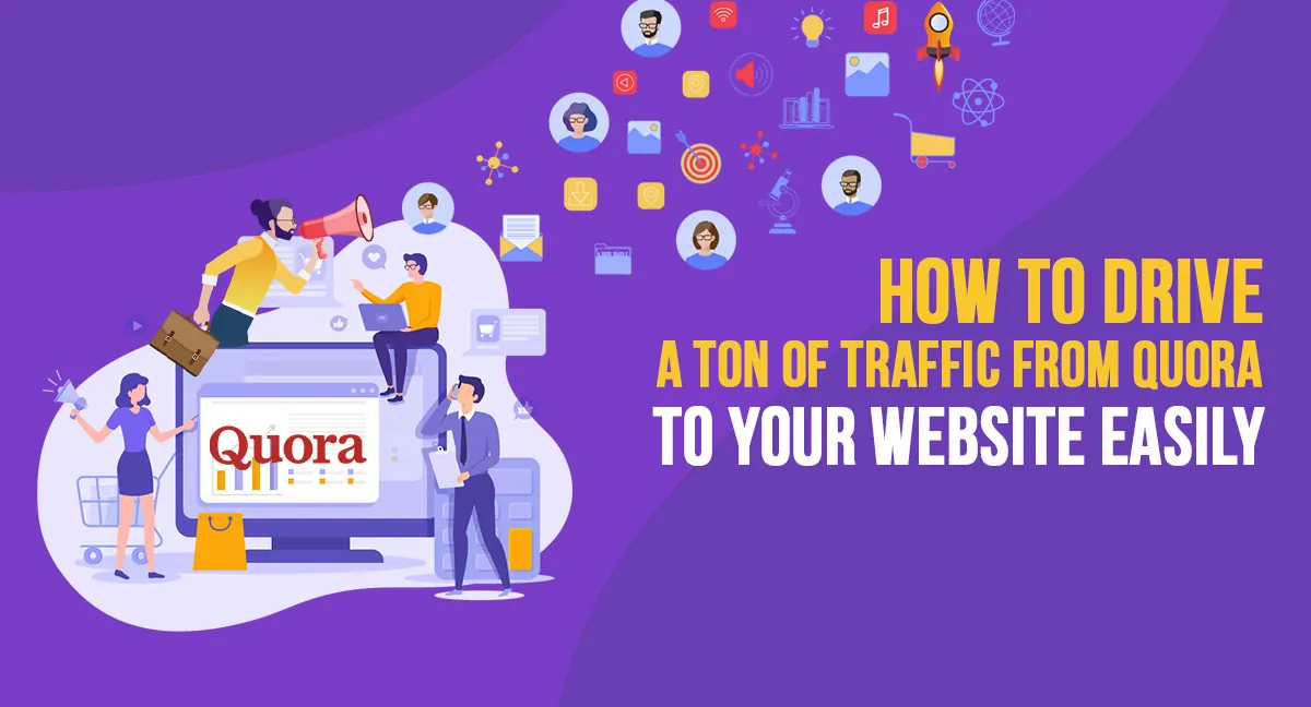 How to Get Website Traffic from Quora in 2026 (My 15-Year Experience)