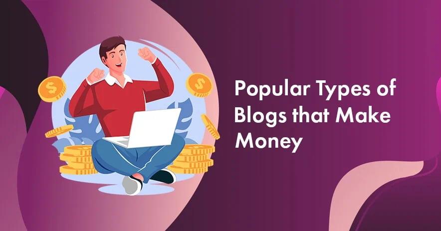 9 Different Types of Blogs in 2026 (And Which One Fits You)