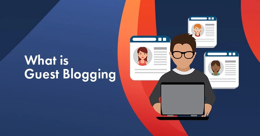 What is Guest Blogging? Beginner Guide to Guest Post [2026]